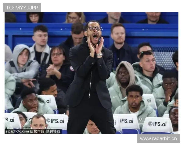 切尔西陷入危机：战术混乱与管理矛盾或将豪门推向下滑深渊